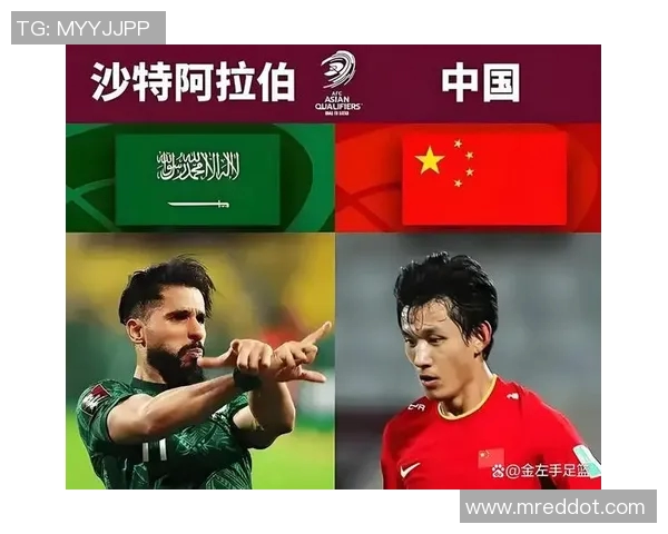 沙特与中国足球交锋历史回顾与战绩分析探讨