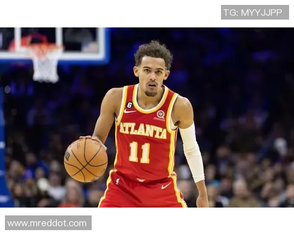 特雷杨引领球队崛起展现超强控球能力与得分天赋