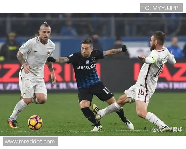 罗马与亚特兰大对决前瞻分析：两队战术博弈与关键球员表现展望